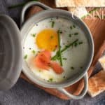 Eggs en cocotte, french oeufs cocotte recipe